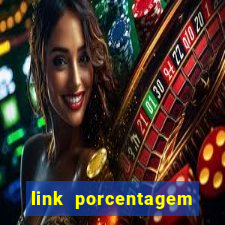 link porcentagem slots pp
